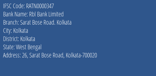 Rbl Bank Limited Sarat Bose Road. Kolkata Branch, Branch Code 000347 & IFSC Code RATN0000347