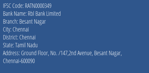 Rbl Bank Limited Besant Nagar Branch, Branch Code 000349 & IFSC Code RATN0000349