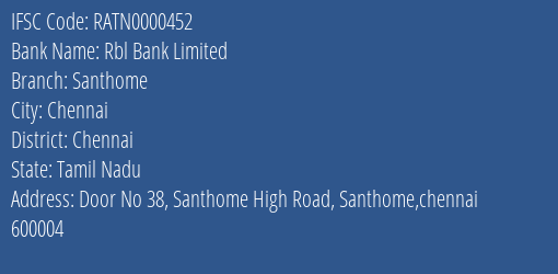 Rbl Bank Limited Santhome Branch IFSC Code