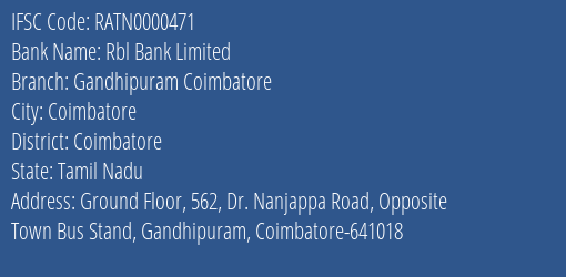 Rbl Bank Gandhipuram Coimbatore Branch Coimbatore IFSC Code RATN0000471