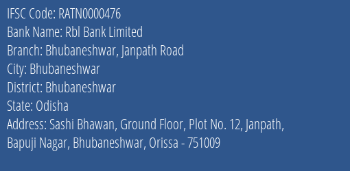 Rbl Bank Limited Bhubaneshwar Janpath Road Branch, Branch Code 000476 & IFSC Code RATN0000476