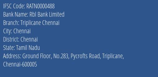 Rbl Bank Limited Triplicane Chennai Branch, Branch Code 000488 & IFSC Code RATN0000488