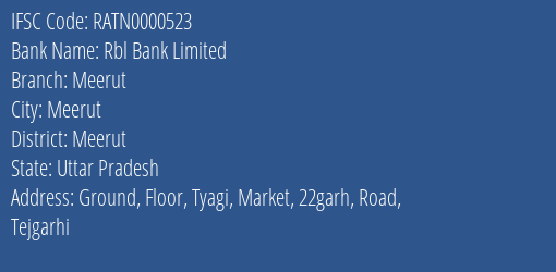 Rbl Bank Limited Meerut Branch, Branch Code 000523 & IFSC Code RATN0000523