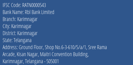 Rbl Bank Karimnagar Branch Karimnagar IFSC Code RATN0000543