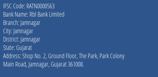 Rbl Bank Limited Jamnagar Branch, Branch Code 000563 & IFSC Code RATN0000563
