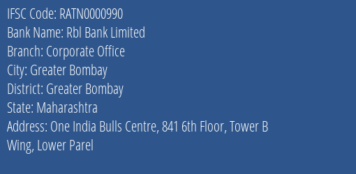 Rbl Bank Corporate Office Branch Greater Bombay IFSC Code RATN0000990