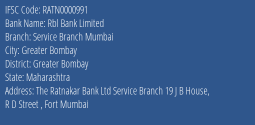 Rbl Bank Limited Service Branch Mumbai Branch, Branch Code 000991 & IFSC Code RATN0000991