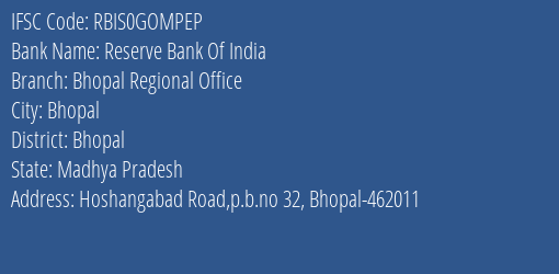 Reserve Bank Of India Bhopal Regional Office Branch, Branch Code GOMPEP & IFSC Code RBIS0GOMPEP