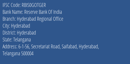 Reserve Bank Of India Hyderabad Regional Office Branch, Branch Code GOTGER & IFSC Code RBIS0GOTGER