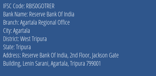 Reserve Bank Of India Agartala Regional Office Branch, Branch Code GOTRER & IFSC Code RBIS0GOTRER