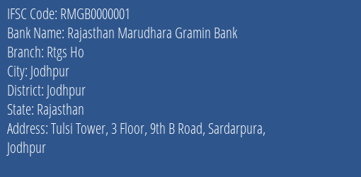 Rajasthan Marudhara Gramin Bank Rtgs Ho Branch, Branch Code 000001 & IFSC Code RMGB0000001