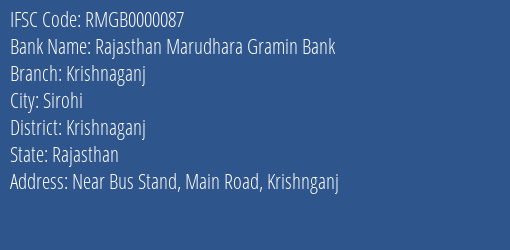 Rajasthan Marudhara Gramin Bank Krishnaganj Branch Krishnaganj IFSC Code RMGB0000087