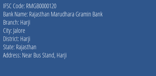 Rajasthan Marudhara Gramin Bank Harji Branch Harji IFSC Code RMGB0000120