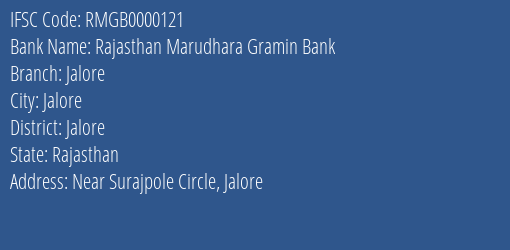 Rajasthan Marudhara Gramin Bank Jalore Branch, Branch Code 000121 & IFSC Code RMGB0000121