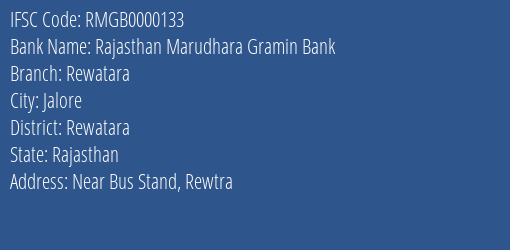 Rajasthan Marudhara Gramin Bank Rewatara Branch Rewatara IFSC Code RMGB0000133