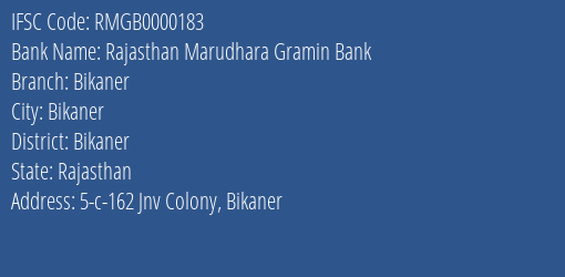 Rajasthan Marudhara Gramin Bank Bikaner Branch Bikaner IFSC Code RMGB0000183