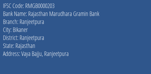 Rajasthan Marudhara Gramin Bank Ranjeetpura Branch Ranjeetpura IFSC Code RMGB0000203