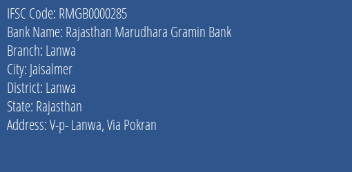 Rajasthan Marudhara Gramin Bank Lanwa Branch Lanwa IFSC Code RMGB0000285