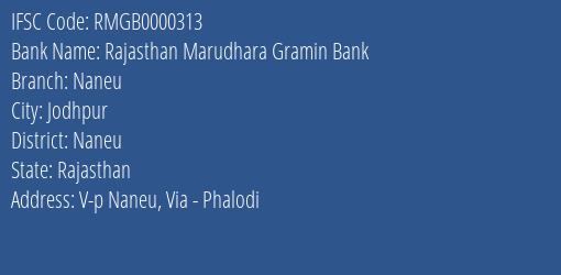 Rajasthan Marudhara Gramin Bank Naneu Branch Naneu IFSC Code RMGB0000313