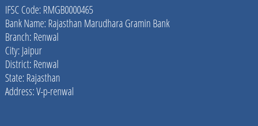 Rajasthan Marudhara Gramin Bank Renwal Branch Renwal IFSC Code RMGB0000465