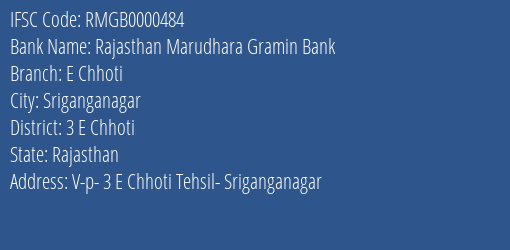 Rajasthan Marudhara Gramin Bank E Chhoti Branch 3 E Chhoti IFSC Code RMGB0000484