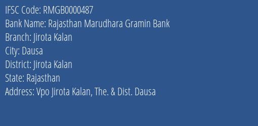 Rajasthan Marudhara Gramin Bank Jirota Kalan Branch Jirota Kalan IFSC Code RMGB0000487