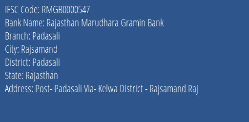 Rajasthan Marudhara Gramin Bank Padasali Branch Padasali IFSC Code RMGB0000547