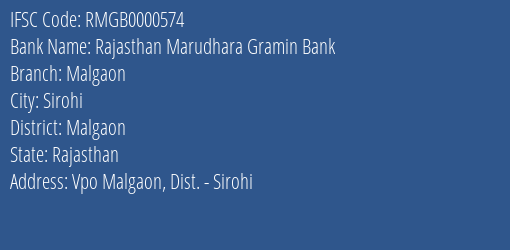 Rajasthan Marudhara Gramin Bank Malgaon Branch Malgaon IFSC Code RMGB0000574