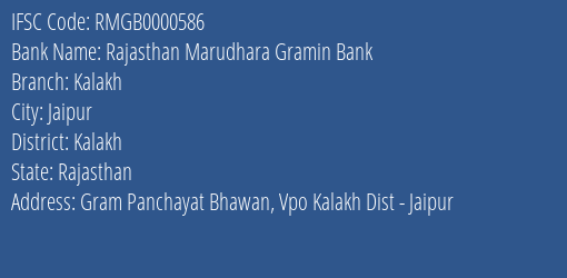 Rajasthan Marudhara Gramin Bank Kalakh Branch Kalakh IFSC Code RMGB0000586