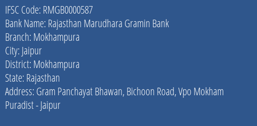 Rajasthan Marudhara Gramin Bank Mokhampura Branch Mokhampura IFSC Code RMGB0000587