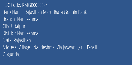 Rajasthan Marudhara Gramin Bank Nandeshma Branch Nandeshma IFSC Code RMGB0000624
