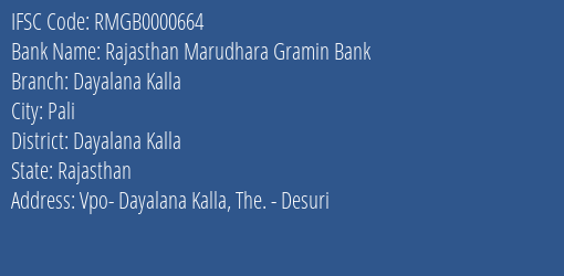 Rajasthan Marudhara Gramin Bank Dayalana Kalla Branch Dayalana Kalla IFSC Code RMGB0000664