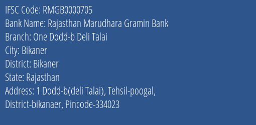 Rajasthan Marudhara Gramin Bank One Dodd B Deli Talai Branch, Branch Code 000705 & IFSC Code Rmgb0000705