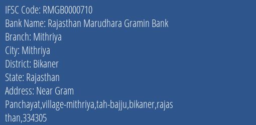 Rajasthan Marudhara Gramin Bank Mithriya Branch Bikaner IFSC Code RMGB0000710
