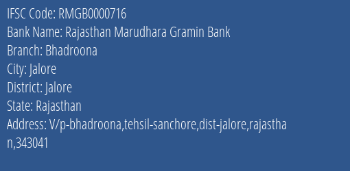Rajasthan Marudhara Gramin Bank Bhadroona, Jalore IFSC Code RMGB0000716