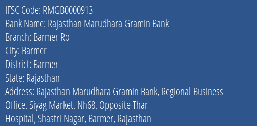 Rajasthan Marudhara Gramin Bank Barmer Ro Branch Barmer IFSC Code RMGB0000913