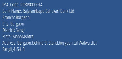Rajarambapu Sahakari Bank Ltd Borgaon Branch, Branch Code 000014 & IFSC Code RRBP0000014