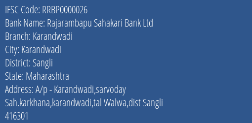 Rajarambapu Sahakari Bank Ltd Karandwadi Branch, Branch Code 000026 & IFSC Code RRBP0000026