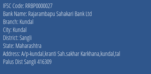 Rajarambapu Sahakari Bank Ltd Kundal Branch, Branch Code 000027 & IFSC Code RRBP0000027