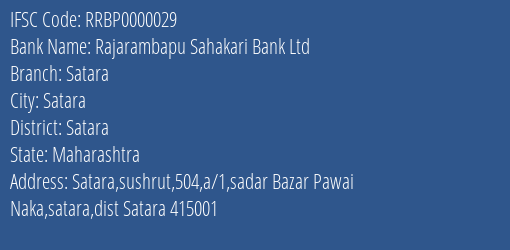Rajarambapu Sahakari Bank Ltd Satara Branch, Branch Code 000029 & IFSC Code RRBP0000029