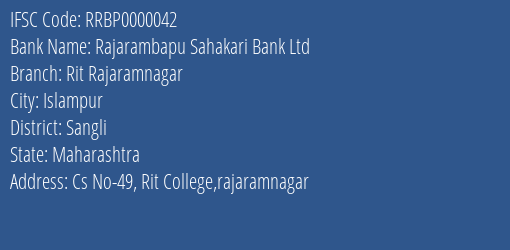 Rajarambapu Sahakari Bank Ltd Rit Rajaramnagar Branch, Branch Code 000042 & IFSC Code RRBP0000042