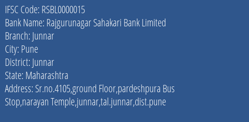 Rajgurunagar Sahakari Bank Limited Junnar Branch, Branch Code 000015 & IFSC Code RSBL0000015