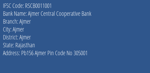 The Rajasthan State Cooperative Bank Limited Ajmer Central Coop Bank Ltd Branch, Branch Code 011001 & IFSC Code RSCB0011001