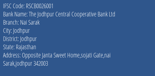 The Rajasthan State Cooperative Bank Limited The Jodhpur Central Coop Bank Ltd Branch, Branch Code 026001 & IFSC Code RSCB0026001