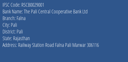 The Rajasthan State Cooperative Bank Limited The Pali Central Coop Bankltd Branch, Branch Code 029001 & IFSC Code RSCB0029001