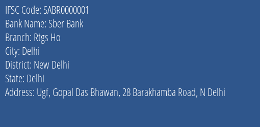 Sber Bank Rtgs Ho Branch, Branch Code 000001 & IFSC Code SABR0000001