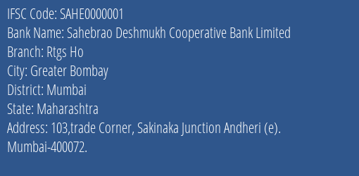 Sahebrao Deshmukh Cooperative Bank Limited Rtgs Ho Branch, Branch Code 000001 & IFSC Code SAHE0000001