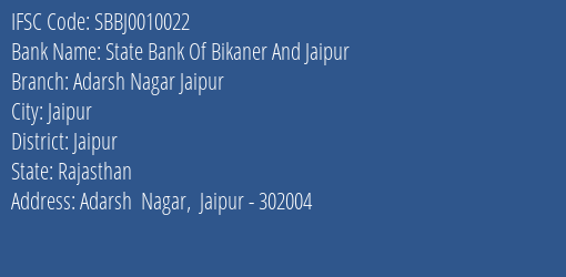 State Bank Of Bikaner And Jaipur Adarsh Nagar Jaipur Branch, Branch Code 010022 & IFSC Code SBBJ0010022