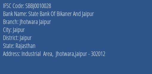 State Bank Of Bikaner And Jaipur Jhotwara Jaipur Branch, Branch Code 010028 & IFSC Code SBBJ0010028