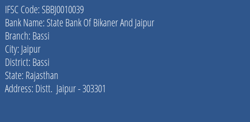 State Bank Of Bikaner And Jaipur Bassi Branch Bassi IFSC Code SBBJ0010039